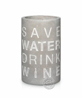 Flaschenkühler "Save water drink wine"